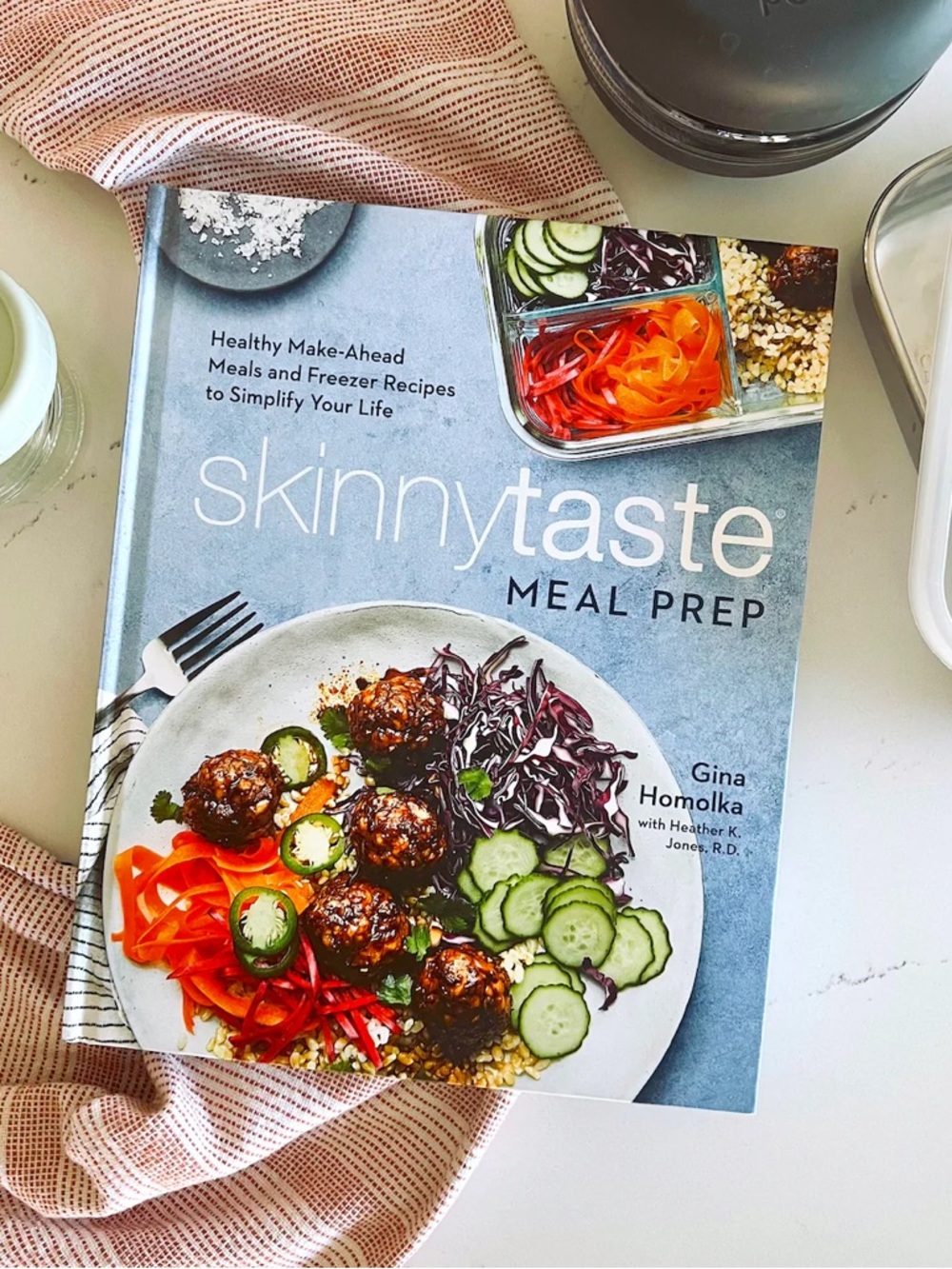 NEW Skinnytaste Meal Prep Gina Homolka Cookbook Hardcover